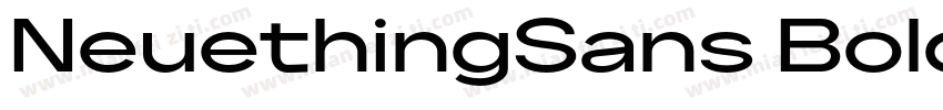 NeuethingSans BoldUltraExpanded字体转换
